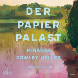 Der Papierpalast von Cowley Heller,  Miranda, Höbel,  Susanne, Teltz,  Vera
