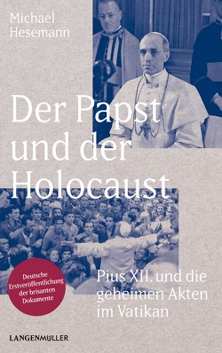 Der Papst und der Holocaust von Hesemann,  Michael