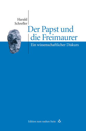 Der Papst und die Freimaurer von Schrefler,  Harald