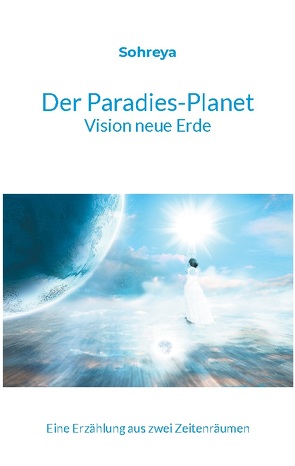 Der Paradies-Planet von Knoll,  Sohreya - Sabine