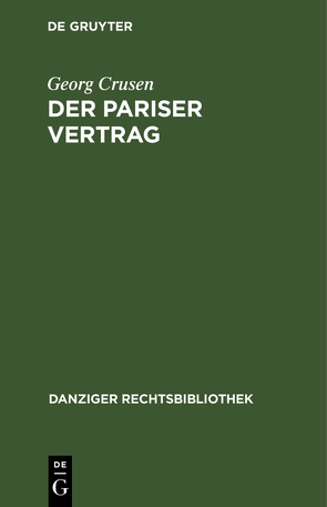 Der Pariser Vertrag von Crusen,  Georg