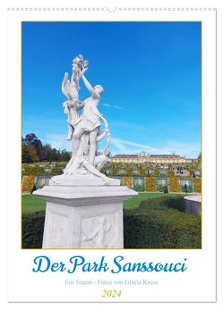 Der Park Sanssouci – ein Traum (Wandkalender 2024 DIN A2 hoch), CALVENDO Monatskalender von Kruse,  Gisela
