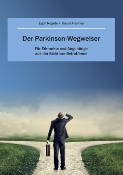 Der Parkinson-Wegweiser von Heimes,  Ulla, Krutoff,  Textbüro, Negele,  Egon