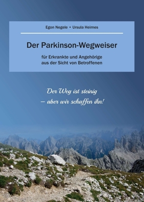 Der Parkinson-Wegweiser von Heimes,  Ulla, Negele,  Egon