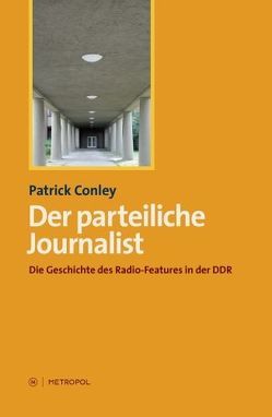 Der parteiliche Journalist von Conley,  Patrick