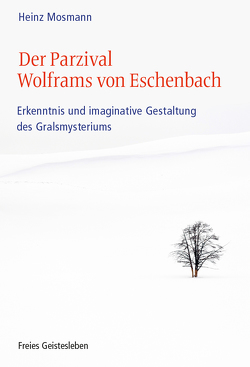 Der Parzival Wolframs von Eschenbach von Mosmann,  Heinz