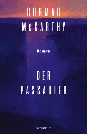 Der Passagier von McCarthy,  Cormac, Stingl,  Nikolaus