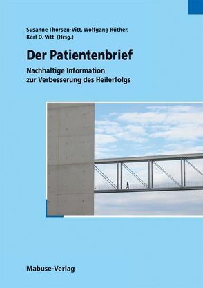 Der Patientenbrief von Ruether,  Wolfgang, Thorsen-Vitt,  Susanne, Vitt,  Karl