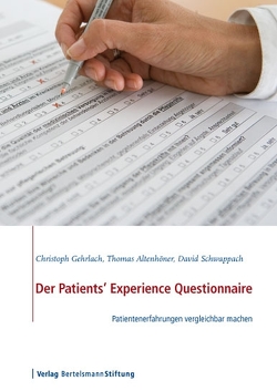 Der Patients‘ Experience Questionnaire von Altenhöner,  Thomas, Gehrlach,  Christoph, Schwappach,  David
