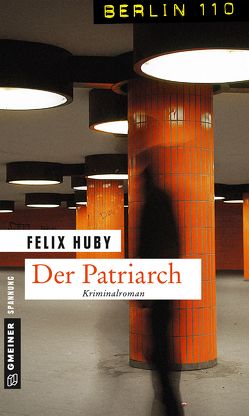 Der Patriarch von Huby,  Felix