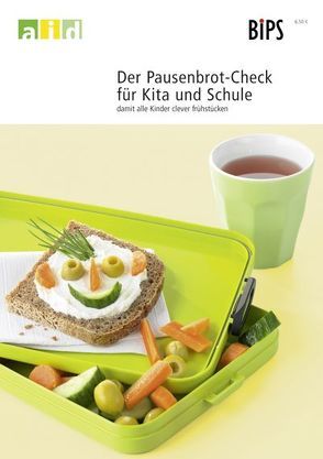 Der Pausenbrot-Check für Kita und Schule – damit alle Kinder clever frühstücken von Hassel,  Holger