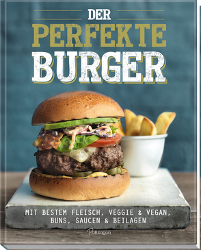 Der perfekte Burger