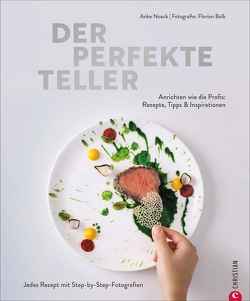 Der perfekte Teller von Bolk,  Florian, Noack,  Anke
