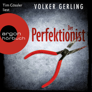 Der Perfektionist von Gerling,  Volker, Gössler,  Tim