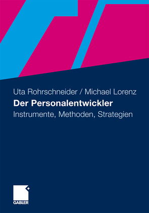Der Personalentwickler von Lorenz,  Michael, Rohrschneider,  Uta