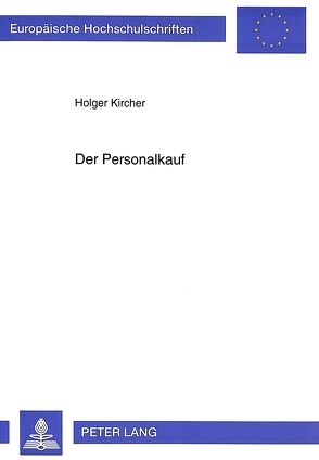 Der Personalkauf von Kircher,  Holger