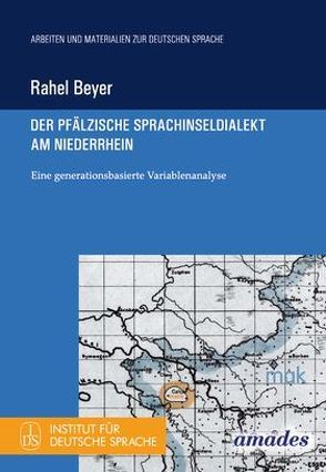 Der pfälzische Sprachinseldialekt am Niederrhein von Beyer,  Rahel