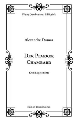 Der Pfarrer Chambard von Dumas,  Alexandre, Wesché,  Wilhelm Ludwig