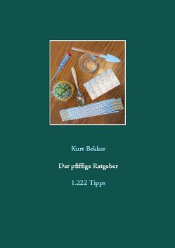 Der pfiffige Ratgeber von Bekker,  Kurt