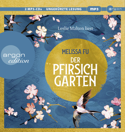 Der Pfirsichgarten von Fu,  Melissa, Malton,  Leslie, Schmitz,  Birgit