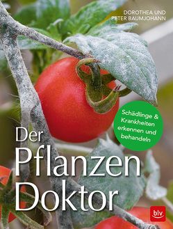 Der Pflanzen Doktor von Baumjohann,  Dorothea, Baumjohann,  Peter