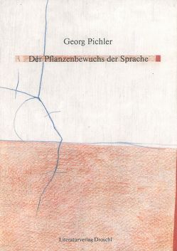 Der Pflanzenbewuchs der Sprache von Pichler,  Georg
