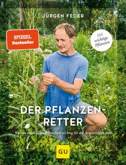 Der Pflanzenretter von Feder,  Jürgen