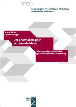 Der pharmakologisch verbesserte Mensch von Gerlinger,  Katrin, Sauter,  Arnold