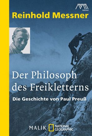 Der Philosoph des Freikletterns von Messner,  Reinhold