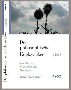 Der philosophische Edelzwicker (I) von Lindemann,  Bernd