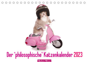 Der „philosophische“ Katzenkalender 2023 (Tischkalender 2023 DIN A5 quer) von Missou,  Madame