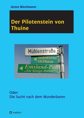 Der Pilotenstein von Thuine von Wiechmann,  Anton