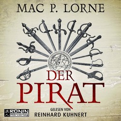 Der Pirat von Kuhnert,  Reinhard, Lorne,  Mac P.