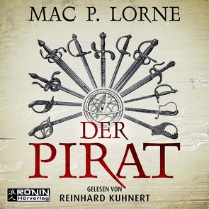Der Pirat von Kuhnert,  Reinhard, Lorne,  Mac P.