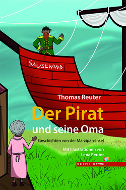 Der Pirat und seine Oma von Reuter,  Lena, Reuter,  Thomas