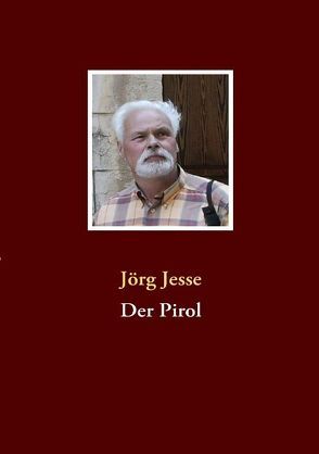 Der Pirol von Jesse,  Jörg