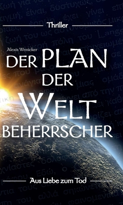 Der Plan der Weltbeherrscher von Wenicker,  Alexis