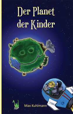 Der Planet der Kinder von Kuhlmann,  Max