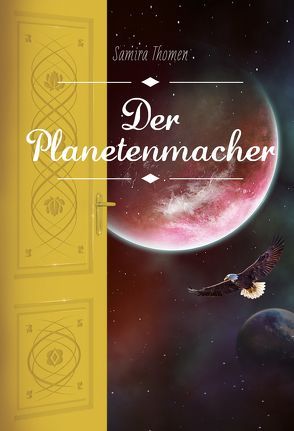 Der Planetenmacher von Thomen,  Samira, ViCON,  Verlag