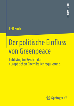 Der politische Einfluss von Greenpeace von Koch,  Leif