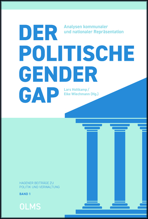 Der politische Gender Gap von Holtkamp,  Lars, Wiechmann,  Elke