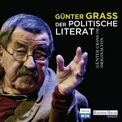 Der politische Literat von Grass,  Günter
