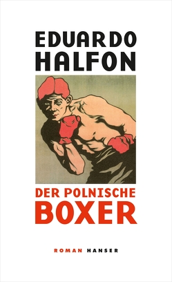 Der polnische Boxer von Halfon,  Eduardo, Kultzen,  Peter, Ruby,  Luis