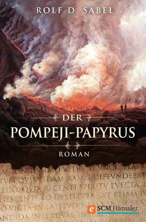 Der Pompeji-Papyrus von Sabel,  Rolf D