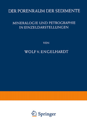 Der Porenraum der Sedimente von Engelhardt,  W. v.