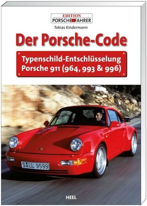 Der Porsche-Code von Kindermann,  Tobias, Tobias Kindermann