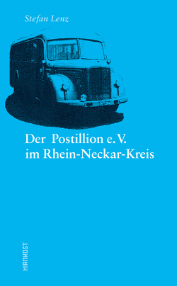 Der Postillion e.V. im Rhein-Neckar-Kreis von Lenz,  Stefan