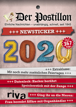 Der Postillon +++ Newsticker +++ 2020 von Sichermann,  Stefan
