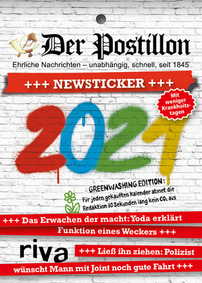 Der Postillon +++ Newsticker +++ 2021 von Sichermann,  Stefan
