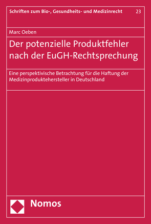 Der potenzielle Produktfehler nach der EuGH-Rechtsprechung von Oeben,  Marc